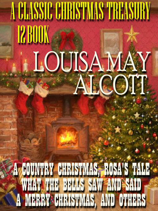 Title details for A Classic Christmas Treasury. (12 Books) by Louisa May Alcott - Wait list